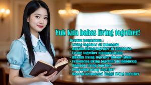 Living-Together-di-Indonesia-Arti-Kata-Hukum-Dampak-Penyebab-dan-Living-Together-Menurut-Islam.jpg