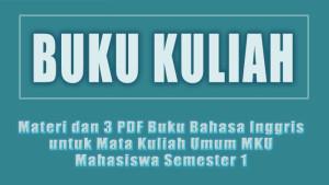 Materi-dan-3-PDF-Buku-Bahasa-Inggris-untuk-Mata-Kuliah-Umum-MKU-Mahasiswa-Semester-1.jpg