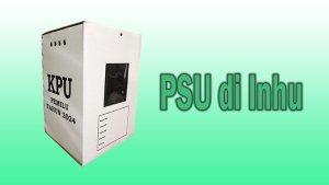 PSU_di_Inhu_15062024.jpg
