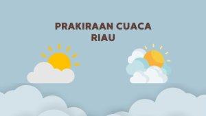 Prakiraan-Cuaca-Riau-BMKG.jpg
