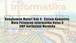 Rangkuman-Materi-Bab-4-Sistem-Komputer-Mata-Pelajaran-Informatika-Kelas-9-SMP-Kurikulum-Merdeka.jpg