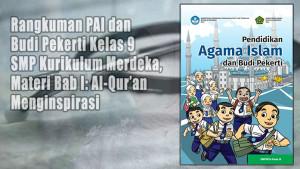 Rangkuman-PAI-dan-Budi-Pekerti-Kelas-9-SMP-Kurikulum-Merdeka-Materi-Bab-I-Al-Quran-Menginspirasi.jpg