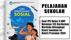 Soal-IPS-Kelas-9-SMP-Halaman-135-Kurikulum-Merdeka-Dilengkapi-Kunci-Jawaban-Isi-Dekrit-Presiden-1959.jpg