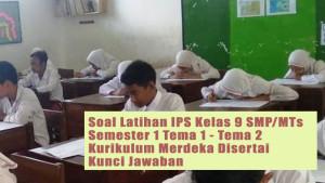 Soal-Latihan-IPS-Kelas-9-SMPMTs-Semester-1-Tema-1-Tema-2-Kurikulum-Merdeka-Disertai-Kunci-Jawaban.jpg