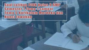 Soal-Latihan-PJOK-Kelas-9-SMP-Semester-1-Tema-1-sampai-Tema-5-Kurikulum-Merdeka-dan-Kunci-Jawaban.jpg
