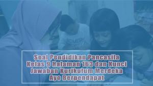 Soal-Pendidikan-Pancasila-Kelas-9-Halaman-163-dan-Kunci-Jawaban-Kurikulum-Merdeka-Ayo-Berpendapat.jpg
