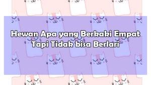 Tebak-tebakan-hewan-apa-yang-berkaki-empat-tapi-tak-bisa-berlari.jpg