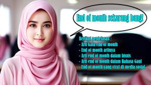 Viral-Arti-Kata-End-of-Month-atau-End-of-Month-Artinya-Arti-End-of-Month-dalam-Bisnis-Bahasa-Gaul.jpg
