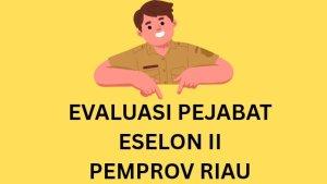 evaluasi-pejabat-eselon-pemprov.jpg