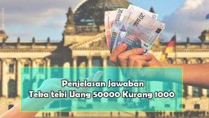 teka-teki-uang-50000-kurang-1000.jpg