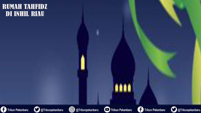 1-desa-1-rumah-tahfidz-di-inhil-riau-siapkan-kurikulum-silabus-kabar-gembira-bagi-generasi-islam.jpg