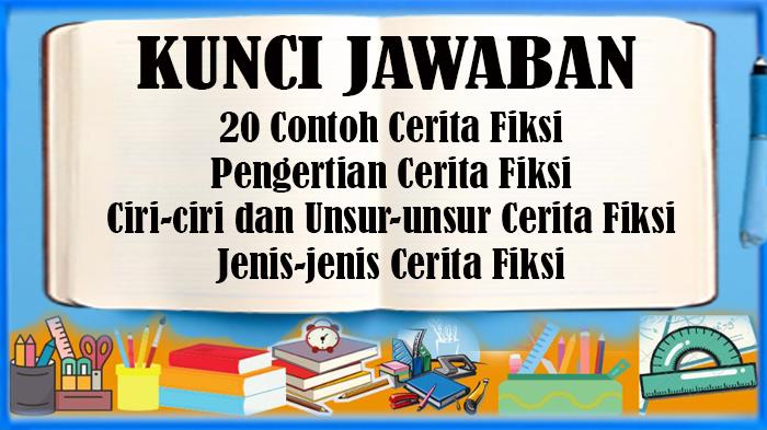 20-Contoh-Cerita-Fiksi-Pengertian-Cerita-Fiksi-Ciri-ciri-Unsur-unsur-Jenis-jenis-Cerita-Fiksi.jpg