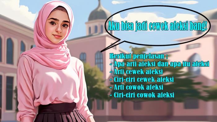 Apa Arti Afeksi dan Apa Itu Afeksi serta Arti Cewek Afeksi dan Arti Cowok Afeksi hingga Ciri-ciri