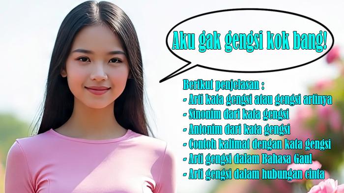Arti-Kata-Gengsi-atau-Gengsi-Artinya-Sinonim-Antonim-Contoh-Kalimat-Bahasa-Gaul-Hubungan-Cinta.jpg