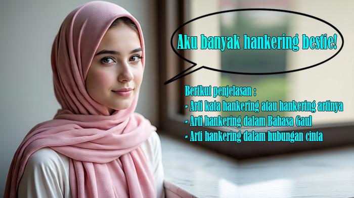 Arti-Kata-Hankering-atau-Hankering-Artinya-Arti-Hankering-dalam-Bahasa-Gaul-serta-Hubungan-Cinta.jpg