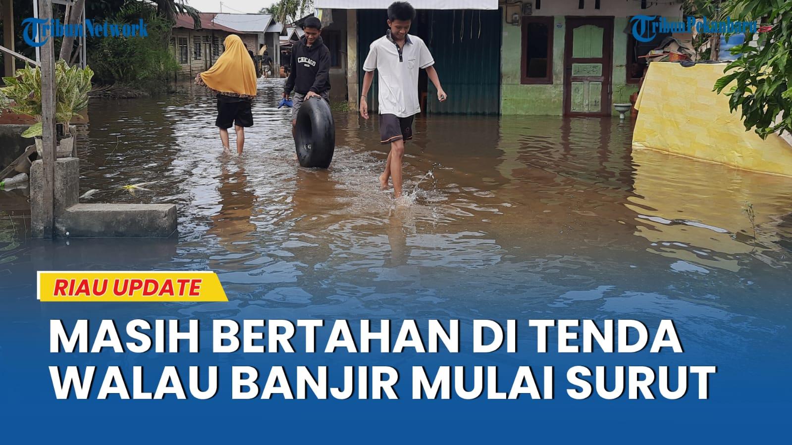 Banjir-di-rumbai-Pekanbaru-masih-banyak-warga-yang-bertahan-di-tenda-pengungsian.jpg
