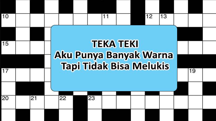 Jawaban Aku Punya Banyak Warna Tapi Tidak Bisa Melukis di Teka teki TTS atau Tebak tebakan
