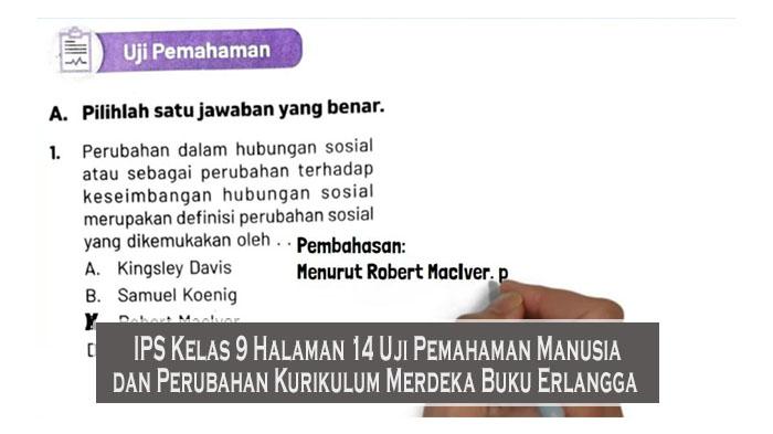 Uji Pemahaman Manusia dan Perubahan IPS Kelas 9 Halaman 14 Kurikulum Merdeka Buku Erlangga - Tribunpekanbaru.com