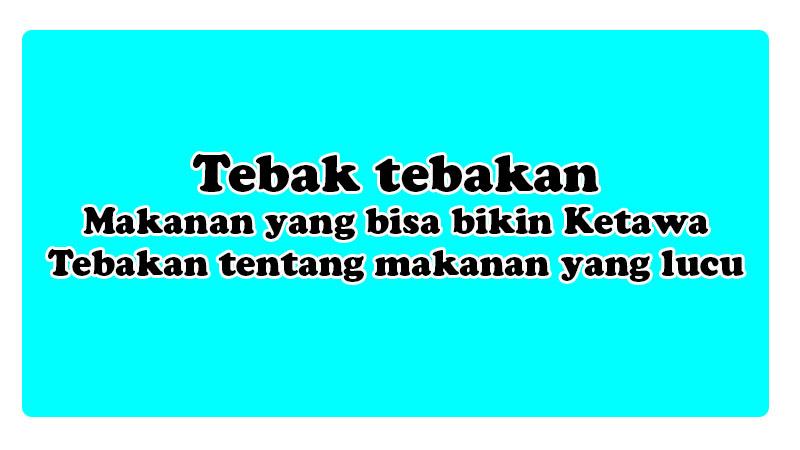 Jawaban-makanan-yang-bisa-bikin-ketawa.jpg