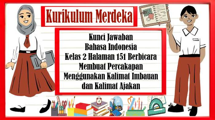 Kunci-Jawaban-Bahasa-Indonesia-Kelas-2-Halaman-151-Membuat-Percakapan-Menggunakan-Imbauan-dan-Ajakan.jpg