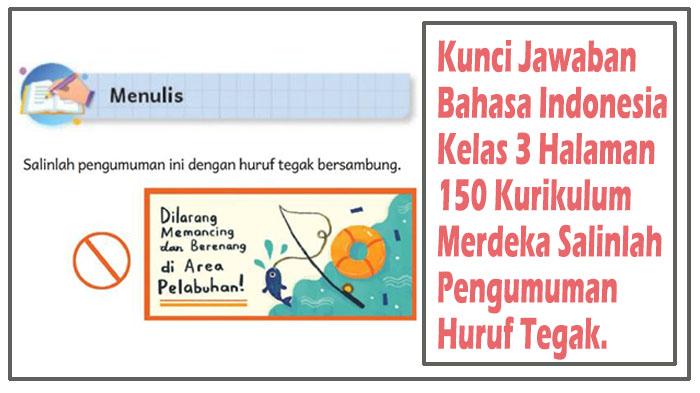 Tugas Salinlah Pengumuman Huruf Tegak! Kunci Jawaban Bahasa Indonesia Kelas 3 Halaman 150