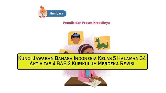 Kunci Jawaban Bahasa Indonesia Kelas 5 Halaman 34 Aktivitas 4 BAB 2 Kurikulum Merdeka Revisi - Tribunpekanbaru.com