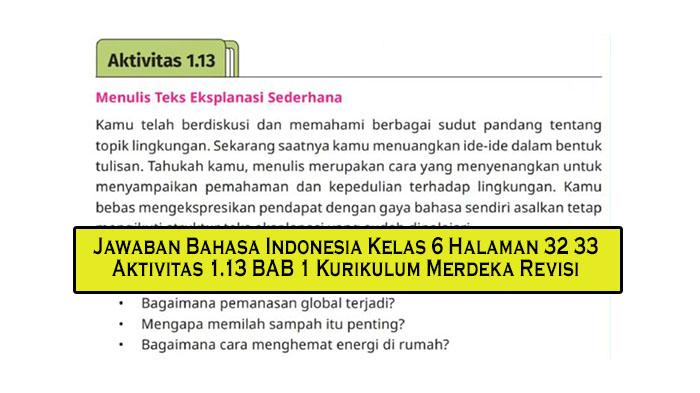 Kunci Jawaban Aktivitas 1.13 BAB 1 Bahasa Indonesia Kelas 6 Halaman 32-33 Kurikulum Merdeka Revisi - Tribunpekanbaru.com