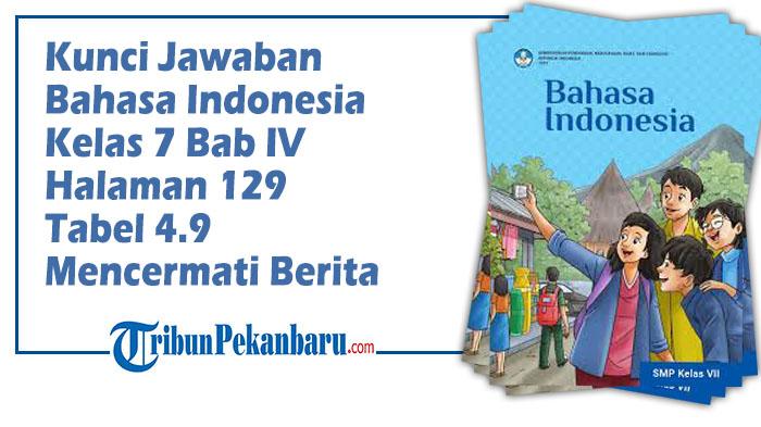 Kunci-Jawaban-Bahasa-Indonesia-Kelas-7-Bab-IV-Halaman-129-Tabel-49-Mencermati-Berita.jpg