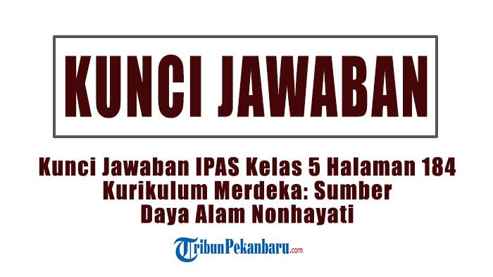 Kunci-Jawaban-IPAS-Kelas-5-Halaman-184-Kurikulum-Merdeka-Sumber-Daya-Alam-Nonhayati.jpg