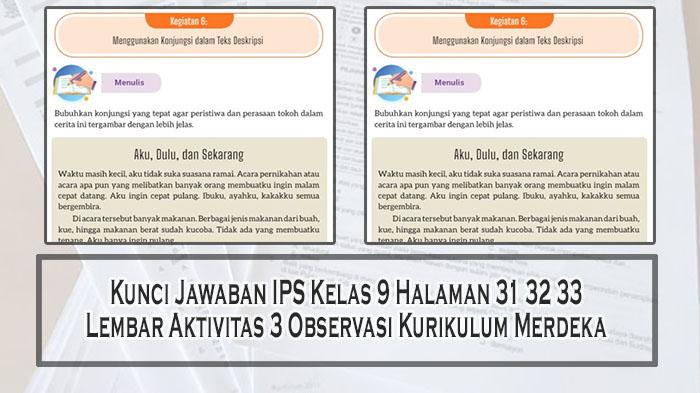 Kunci-Jawaban-IPS-Kelas-9-Halaman-31-32-33-Lembar-Aktivitas-3-Observasi-Kurikulum-Merdeka.jpg