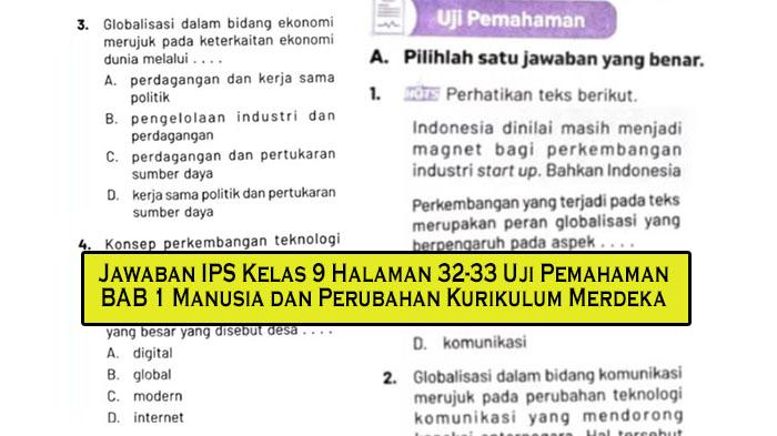 Kunci Jawaban IPS Kelas 9 Halaman 32-33 Uji Pemahaman BAB 1 Manusia dan Perubahan Kurikulum Merdeka - Tribunpekanbaru.com