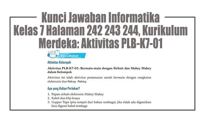 Kunci-Jawaban-Informatika-Kelas-7-Halaman-242-243-244-Kurikulum-Merdeka-Aktivitas-PLB-K7-01.jpg