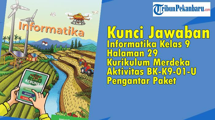 Kunci-Jawaban-Informatika-Kelas-9-Halaman-29-Kurikulum-Merdeka-Aktivitas-BK-K9-01-U-Pengantar-Paket.jpg