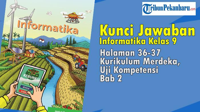 Kunci-Jawaban-Informatika-Kelas-9-Halaman-36-37-Kurikulum-Merdeka-Uji-Kompetensi-Bab-2.jpg
