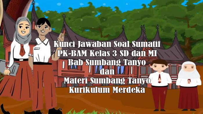 Kunci-Jawaban-PK-BAM-Kelas-3-SD-dan-MI-Soal-Sumatif-tentang-Materi-Sumbang-Tanyo-Kurikulum-Merdeka.jpg
