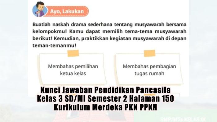 Kunci-Jawaban-Pendidikan-Pancasila-Kelas-3-SDMI-Semester-2-Halaman-150-Kurikulum-Merdeka-PKN-PPKN.jpg