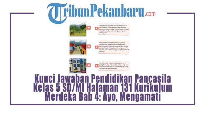 Kunci-Jawaban-Pendidikan-Pancasila-Kelas-5-SDMI-Halaman-131-Kurikulum-Merdeka-Bab-4-Ayo-Mengamati.jpg