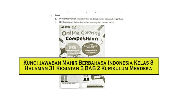 Kunci jawaban Mahir Berbahasa Indonesia Kelas 8 Halaman 31 Kegiatan 3 BAB 2 Kurikulum Merdeka - Tribunpekanbaru.com