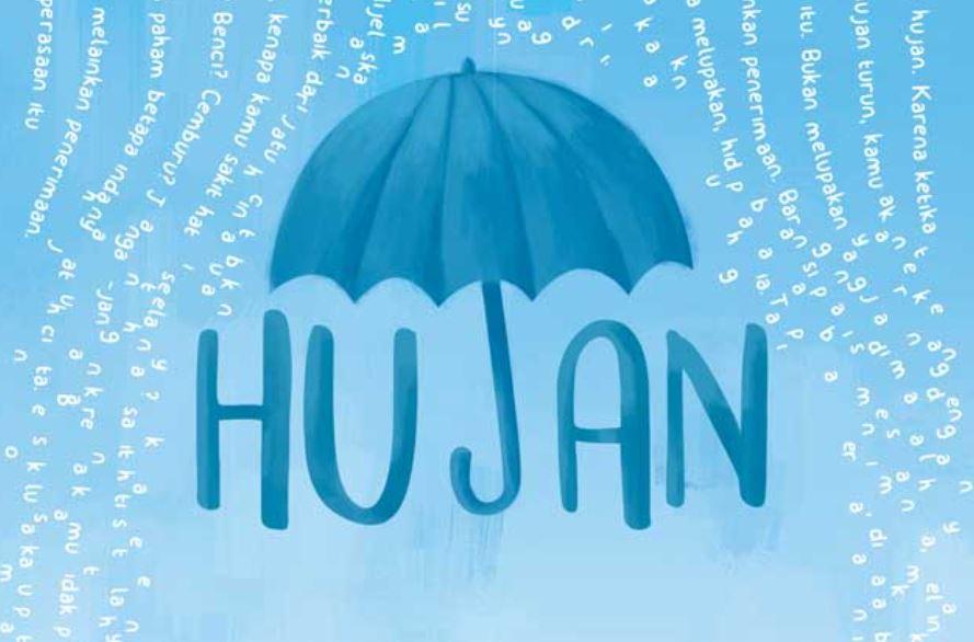 Membaca Sinopsis Novel Hujan dari Tere Liye, Simak Berikut Ini