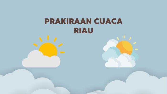 Prakiraan-Cuaca-Riau-BMKG.jpg