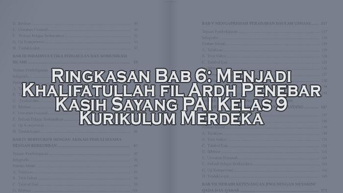 Ringkasan-Bab-6-Menjadi-Khalifatullah-fil-Ardh-Penebar-Kasih-Sayang-PAI-Kelas-9-Kurikulum-Merdeka.jpg