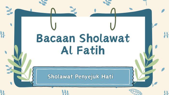 Sholawat-Al-Fatih-Bacaan-Sholawat-Penyejuk-Hati.jpg