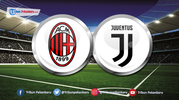 STREAMING Siaran Langsung AC Milan vs Juventus Dinihari Nanti
