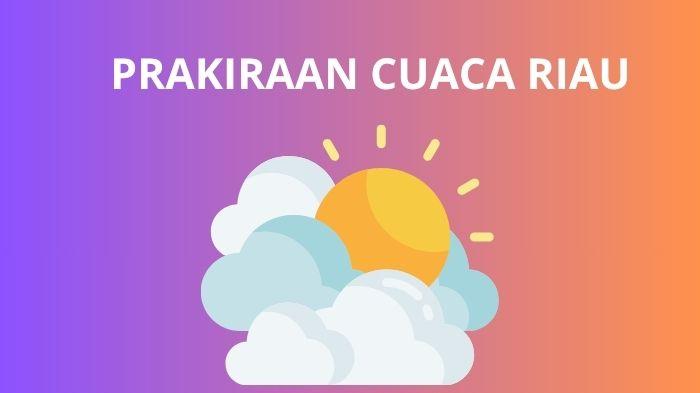 info-cuaca-riau-hari-ini-cuaca-pekanbaru.jpg