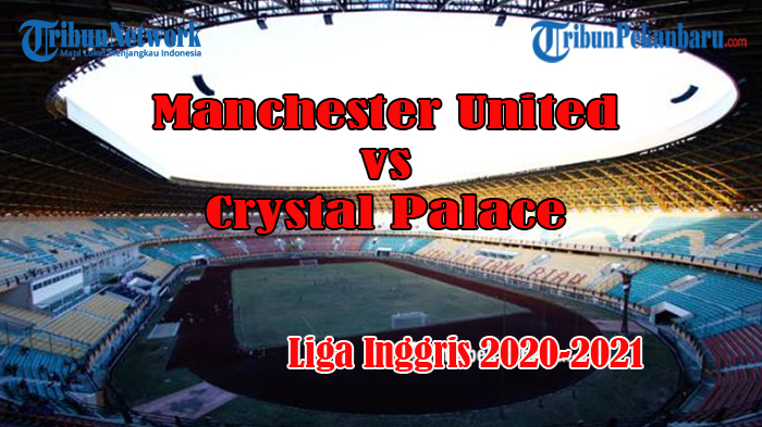 4 Fakta dan Catatan Kekalahan MU atas Crystal Palace: Memori Pahit Setan Merah