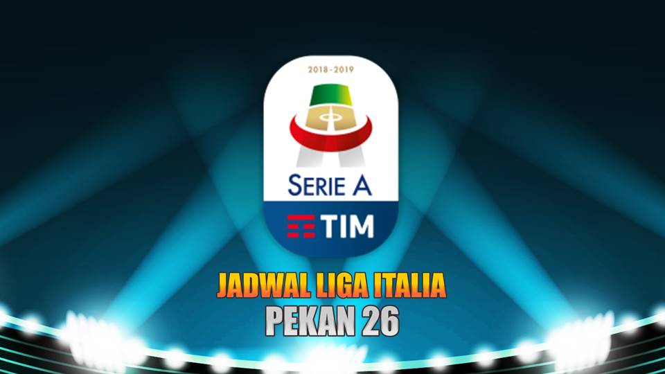 jadwal-liga-italia-pekan-26.jpg