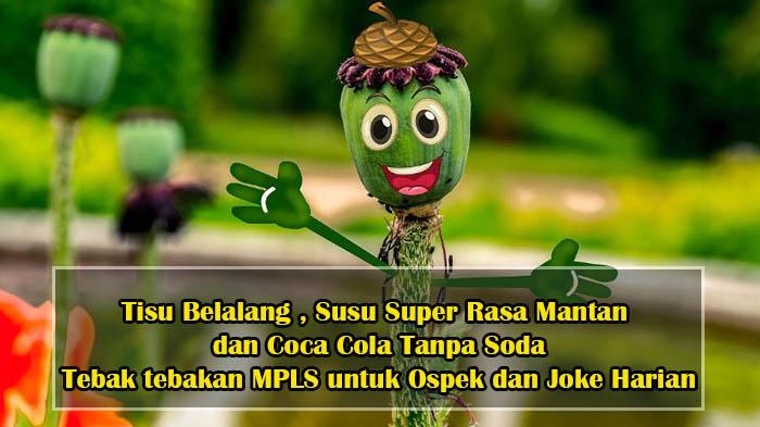 jawaban-tisu-belalang-susu-super-rasa-mantan-dan-coca-cola-tanpa-soda.jpg
