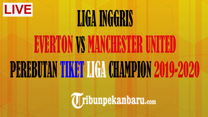 link-live-streaming-laga-everton-vs-manchester-united-video-langkah-mu-menuju-liga-champion-2020.jpg