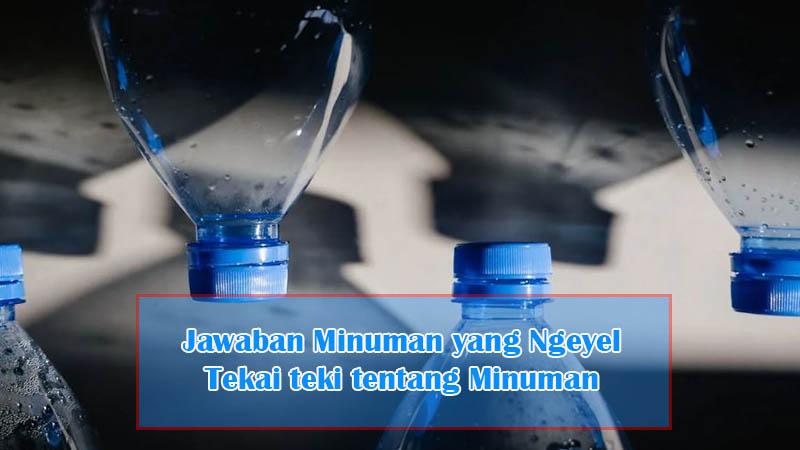 minuman-yang-ngeyel-tebak-tebakan.jpg