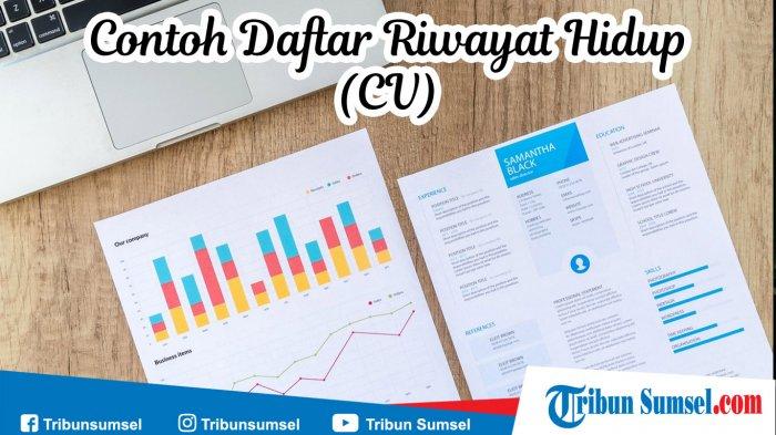Cara Membuat CV yang Baik Agar Dilirik Perusahaan, Simak Tipsnya